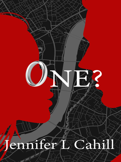 Title details for One? by Jennifer L. Cahill - Available